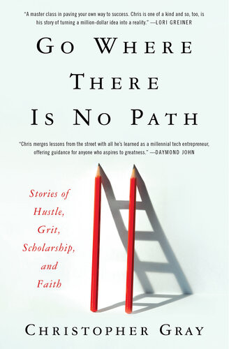 Go Where There Is No Path Christopher Gray