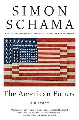 The American Future A History Simon Schama