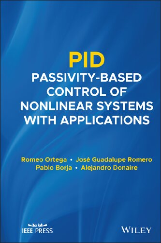 Pid Passivitybased Control Of Nonlinear Systems With Applications 1st Edition Romeo Ortega