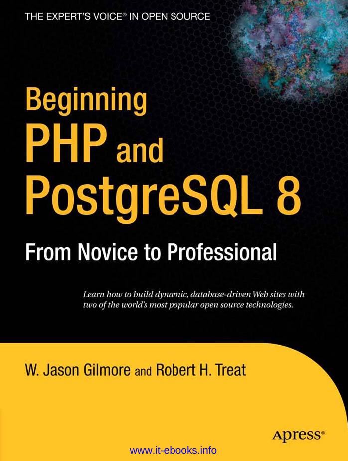 Beginning Php And Postgresql 8 From Novice To Professional Beginning From Novice To Professional 1st Edition W Jason Gilmore