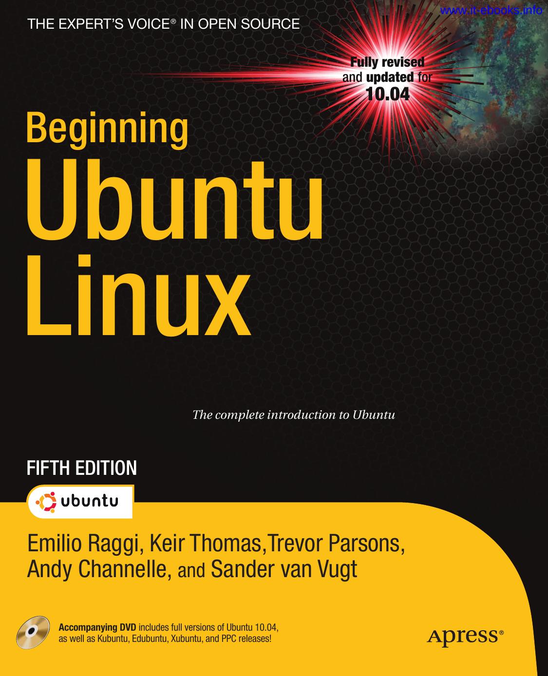 Beginning Ubuntu Linux 5th Edition 5th Edition Emilio Raggi Keir Thomas Andy Channelle