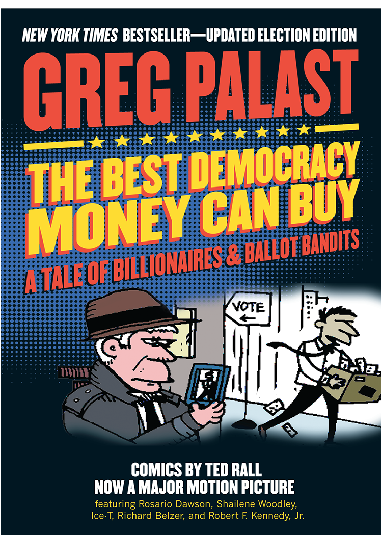 The Best Democracy Money Can Buy Greg Palast