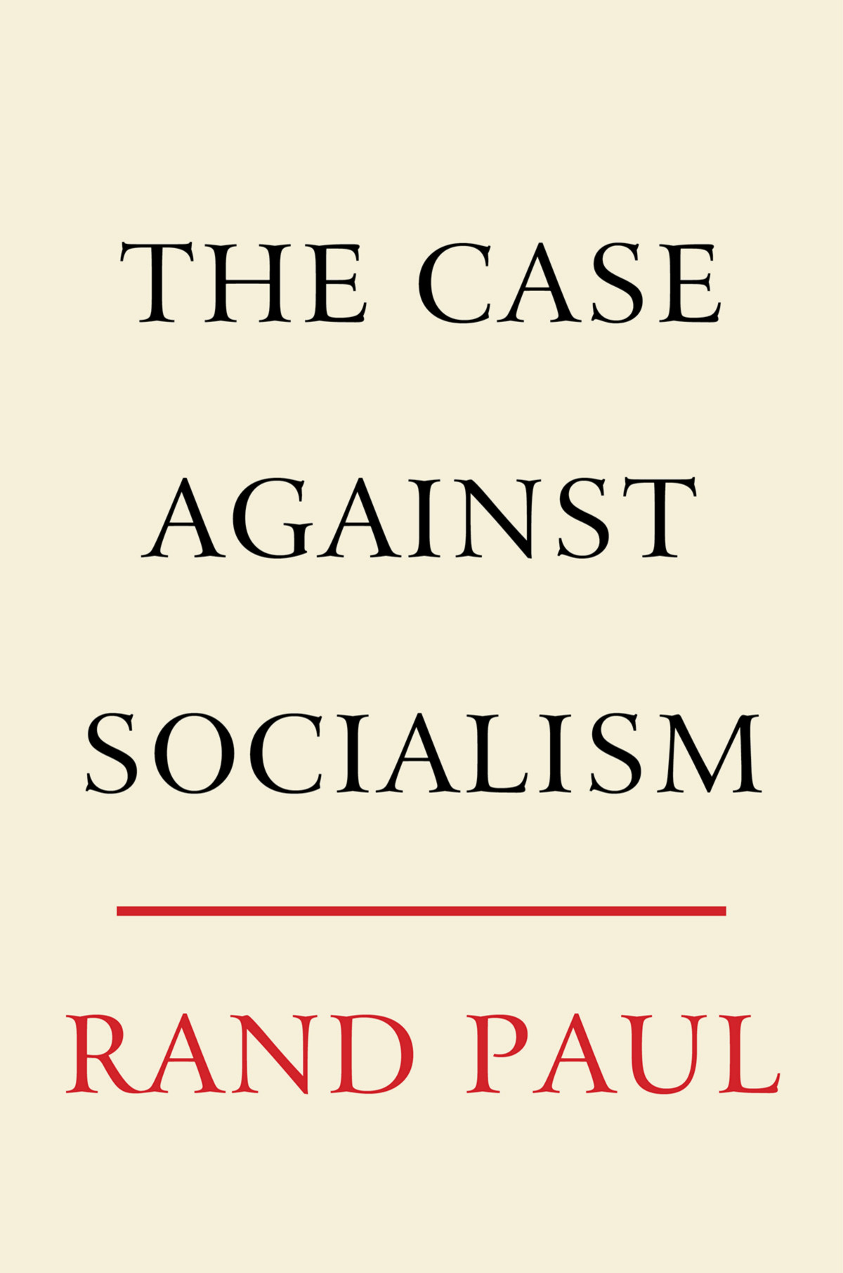 The Case Against Socialism Rand Paul