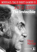 The Invincible Mikhail Tals Best Games 3 Karolyi Tibor