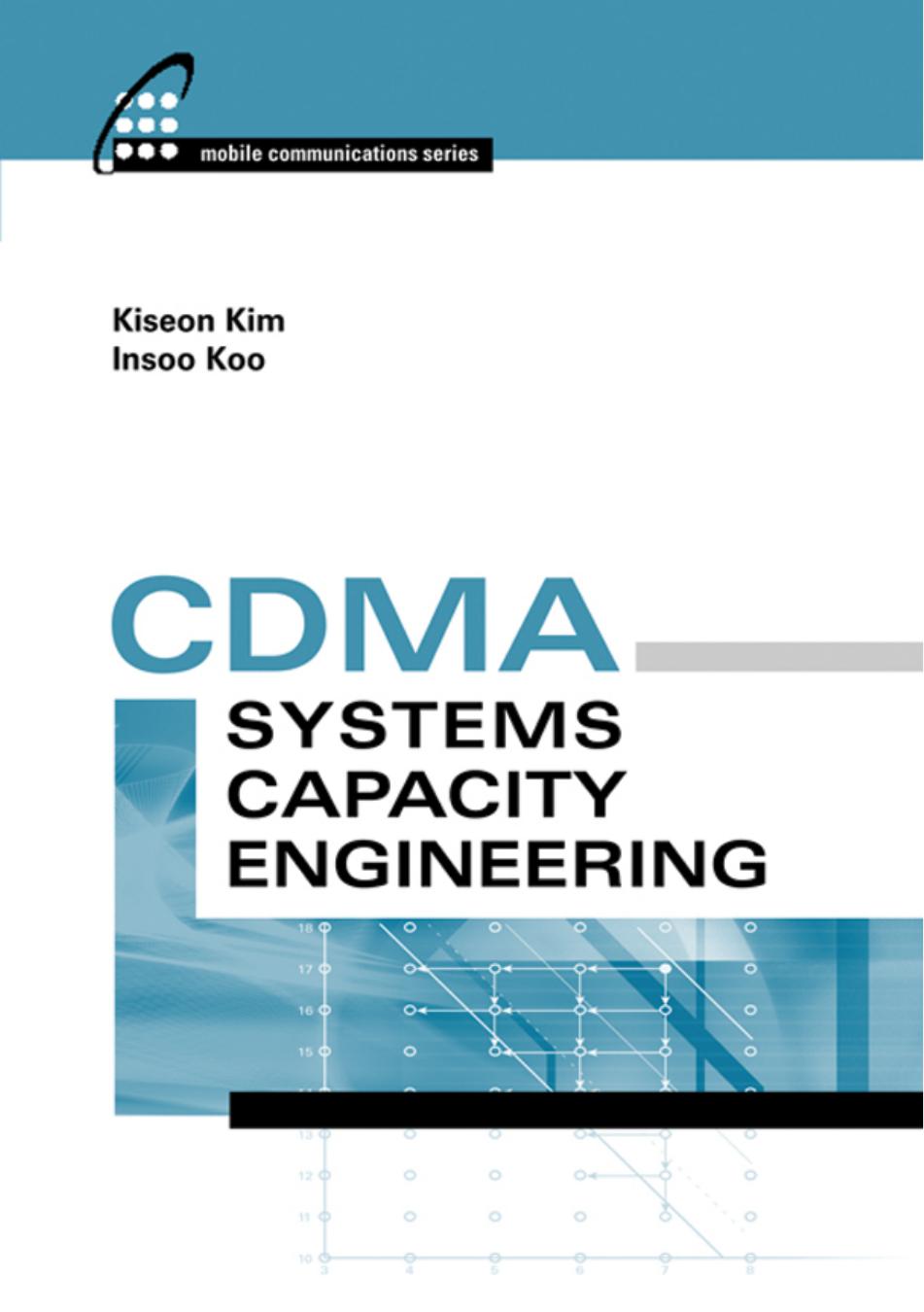 Cdma Systems Capacity Engineering Illustrated Kiseon Kim Is Koo