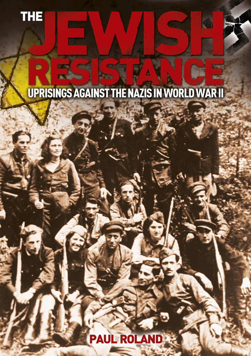 The Jewish Resistance Paul Roland