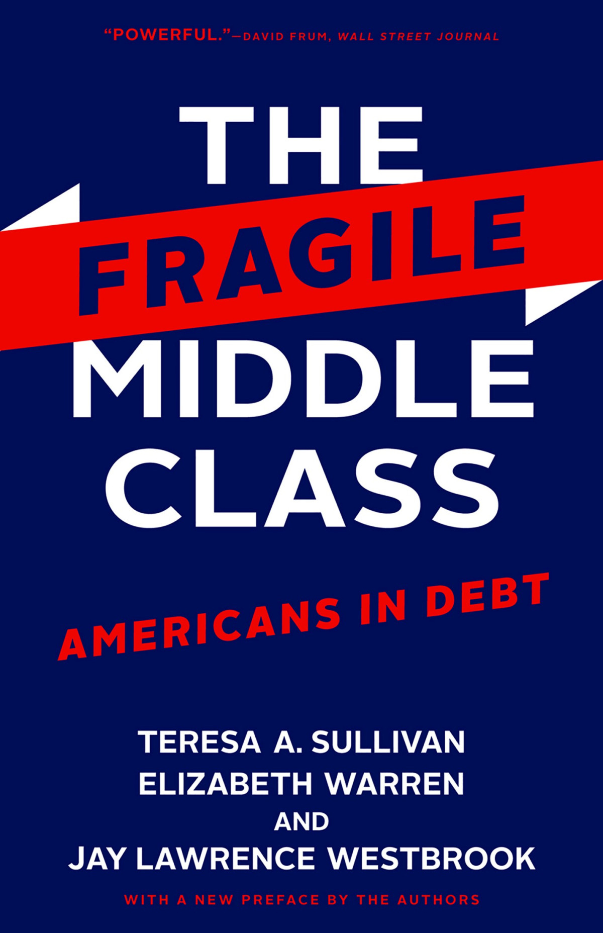 The Fragile Middle Class Teresa A Sullivan Jay Lawrence Westbrook