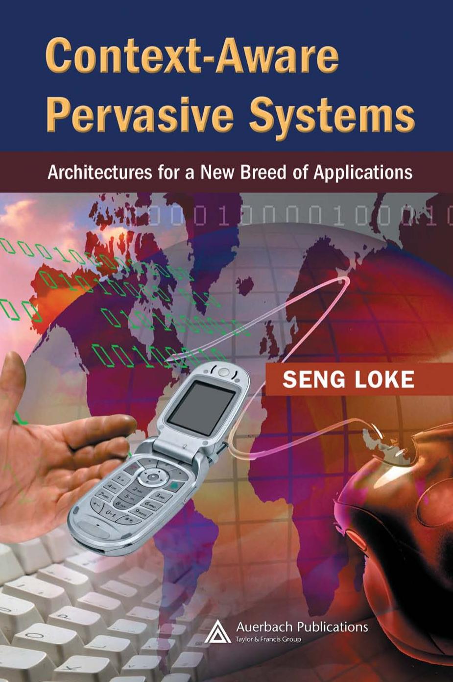 Contextaware Pervasive Systems 1st Edition Seng Loke