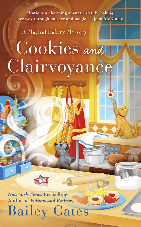 Cookies And Clairvoyance Magical Bakery Mystery 8 Bailey Cates