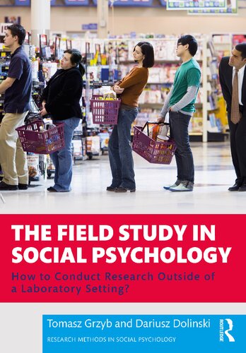 The Field Study In Social Psychology How To Conduct Research Outside Of A Laboratory Setting 1st Edition Grzyb