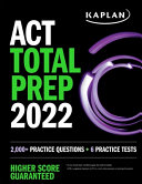 Act Total Prep 2022 2000 Practice Questions 6 Practice Tests Kaplan Test Prep Kaplan Test Prep