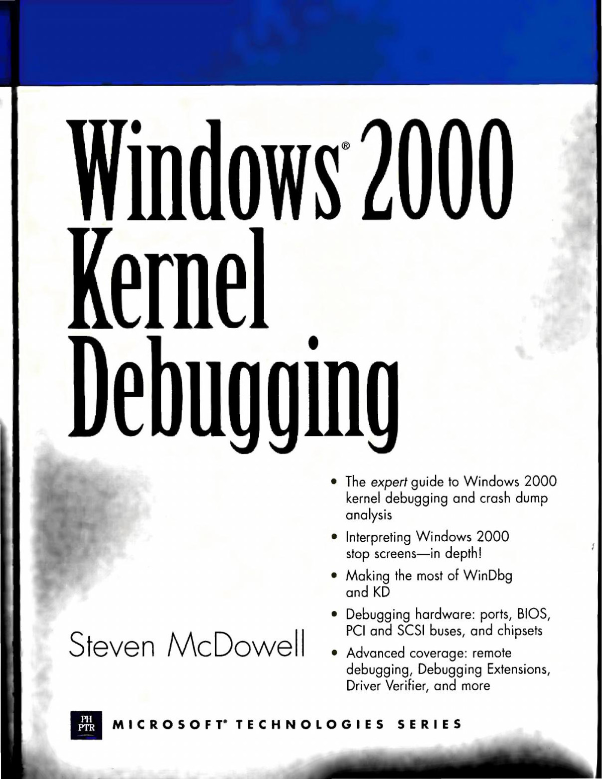 Windows 2000 Kernel Debugging Steven Mcdowell