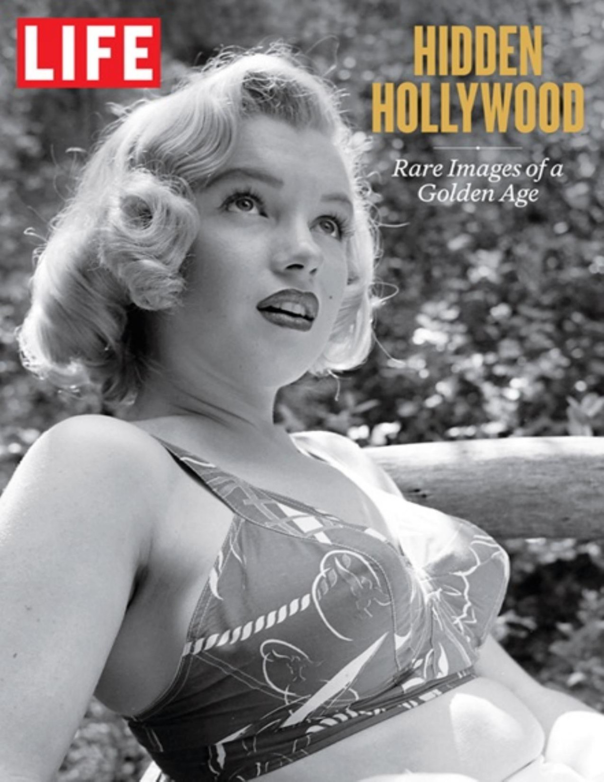Life Hidden Hollywood Rare Images Of A Golden Age The Editors Of Life