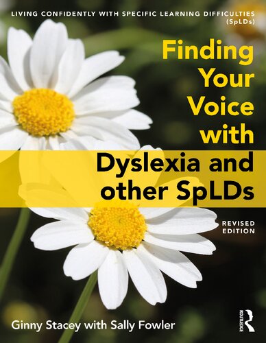 Finding Your Voice With Dyslexia And Other Splds 2nd Edition Stacey