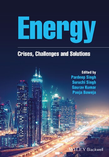 Energy Crises Challenges And Solutions 1st Edition Pardeep Singh