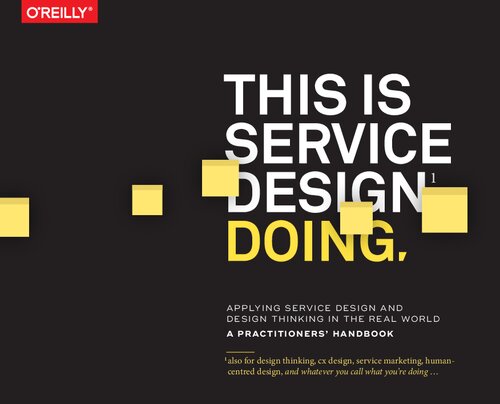 This Is Service Design Doing Applying Service Design Thinking In The Real World 1st Edition Stickdorn