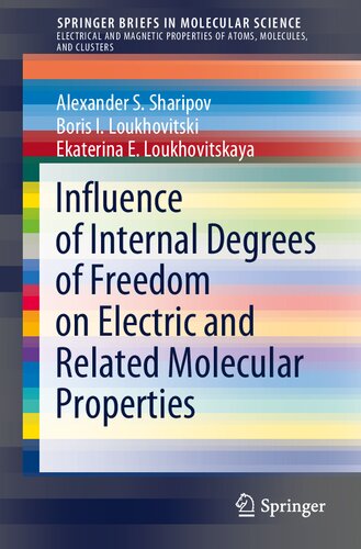 Influence Of Internal Degrees Of Freedom On Electric And Related Molecular Properties Sharipov