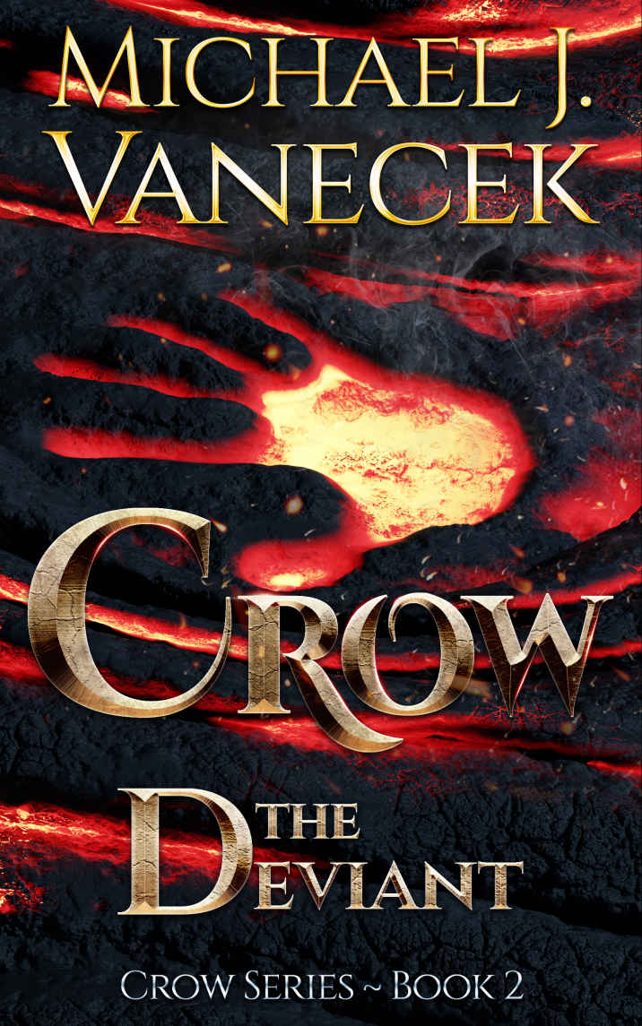 Crow The Deviant Crow Series Book 2 An Epic Urbanfantasy Novel Michael Vanecek