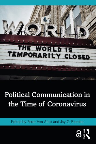 Political Communication In The Time Of Coronavirus 1st Edition Peter Van Aelst
