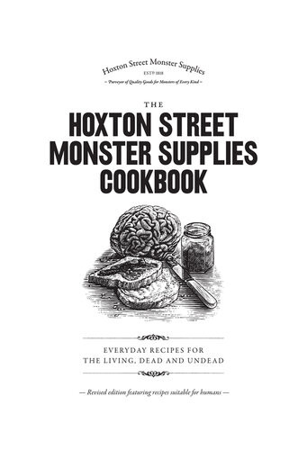 The Hoxton Street Monster Supplies Cookbook Mitchell Beazley