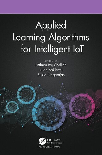 Applied Learning Algorithms For Intelligent Iot 1st Edition Pethuru Raj Chelliah Editor
