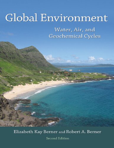 Global Environment Water Air And Geochemical Cycles 2nd Edition Elizabeth Kay Berner