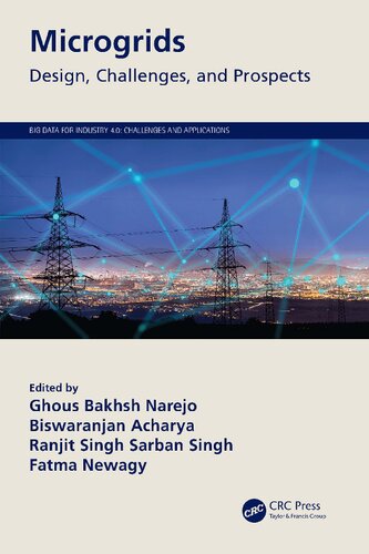 Microgrids Design Challenges And Prospects Big Data For Industry 40 1st Edition Ghous Bakhsh Narejo Editor