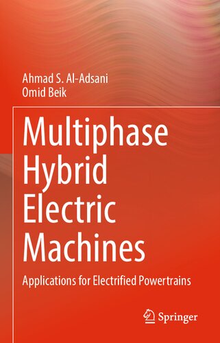 Multiphase Hybrid Electric Machines Applications For Electrified Powertrains 1st Ed 2022 Ahmad S Aladsani Omid Beik