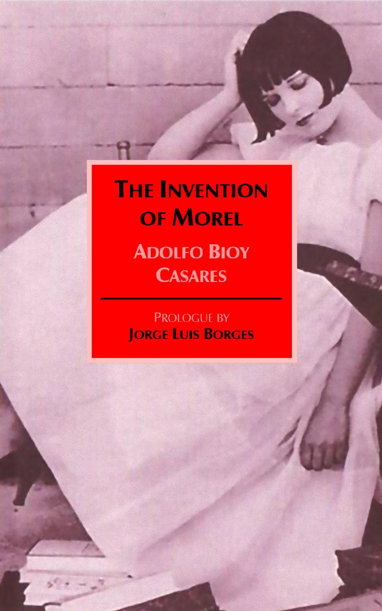 The Invention Of Morel Bioy Casares Adolfo