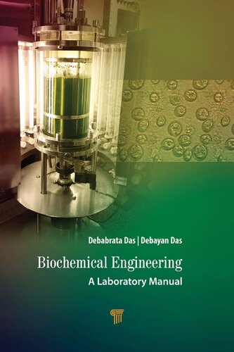 Biochemical Engineering A Laboratory Manual 1st Edition Das