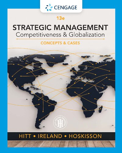 Strategic Management Concepts And Cases Competitiveness And Globalization 13e 13th Edition Michael A Hitt