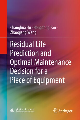 Residual Life Prediction And Optimal Maintenance Decision For A Piece Of Equipment Hu