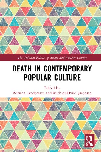 Death In Contemporary Popular Culture 1st Edition Adriana Teodorescu Editor