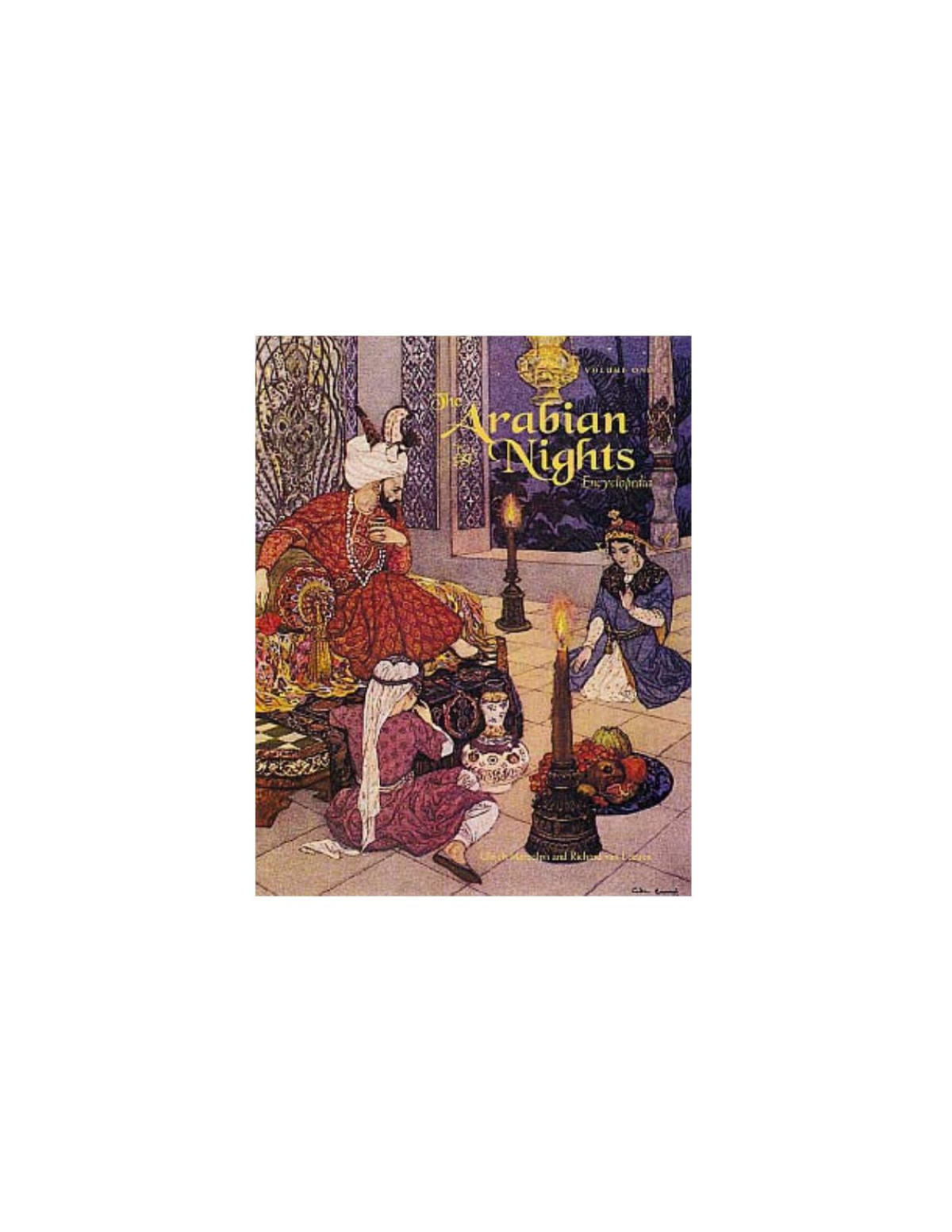 The Arabian Nights Encyclopedia 1st Edition Ulrich Marzolph Richard Van Leeuwen