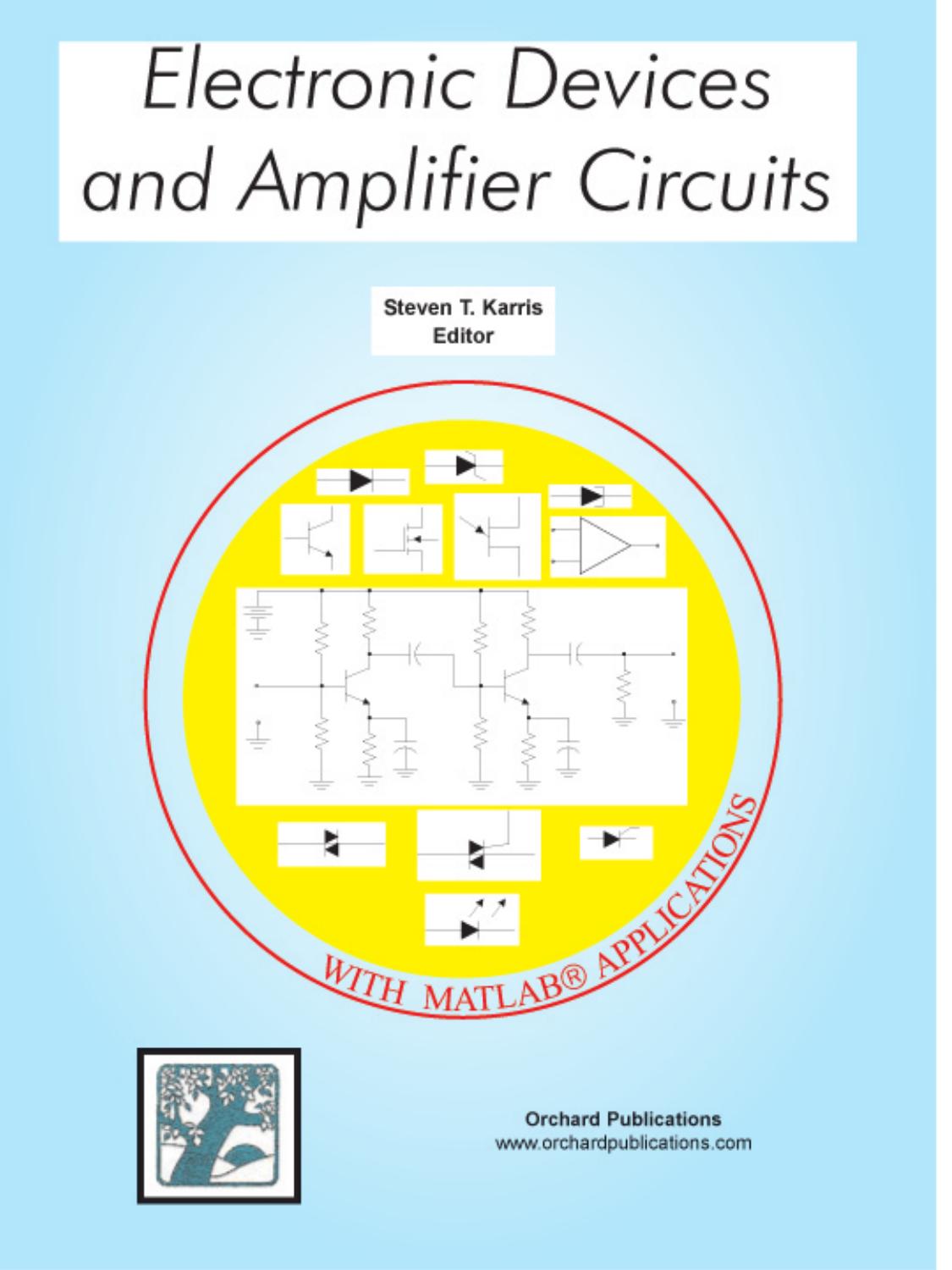 Electronic Devices And Amplifier Circuits With Matlab Applications Steven T Karris