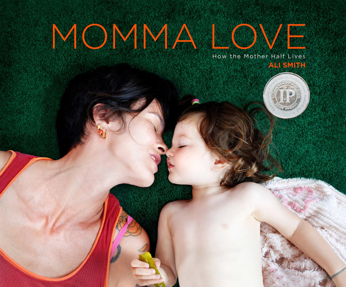 Momma Love How The Mother Half Lives Ali Smith