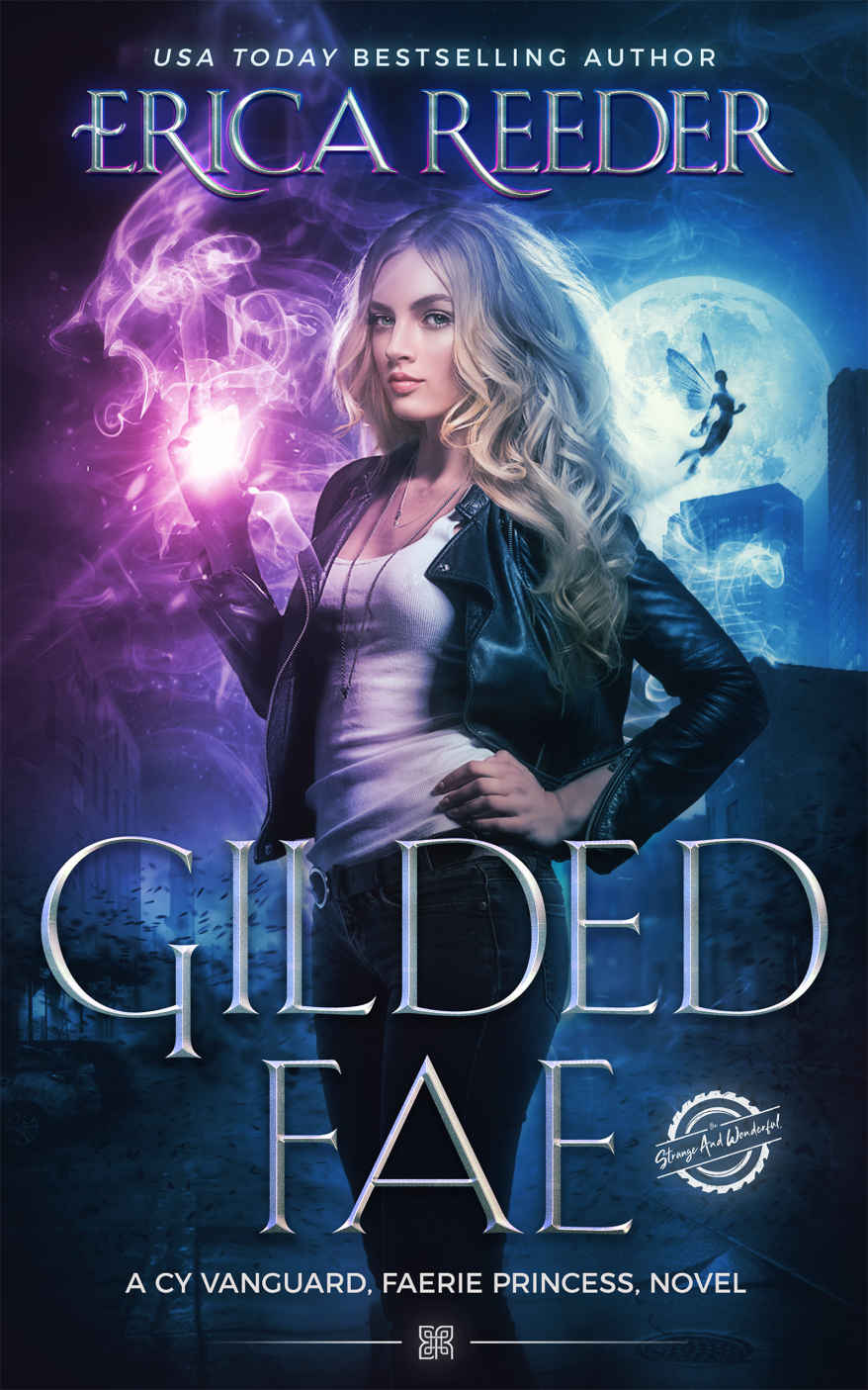 Gilded Fae A Cy Vanguard Faerie Princess Novel Reeder Erica