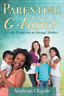 Parenting With The Gfactor Abidemi Olajide