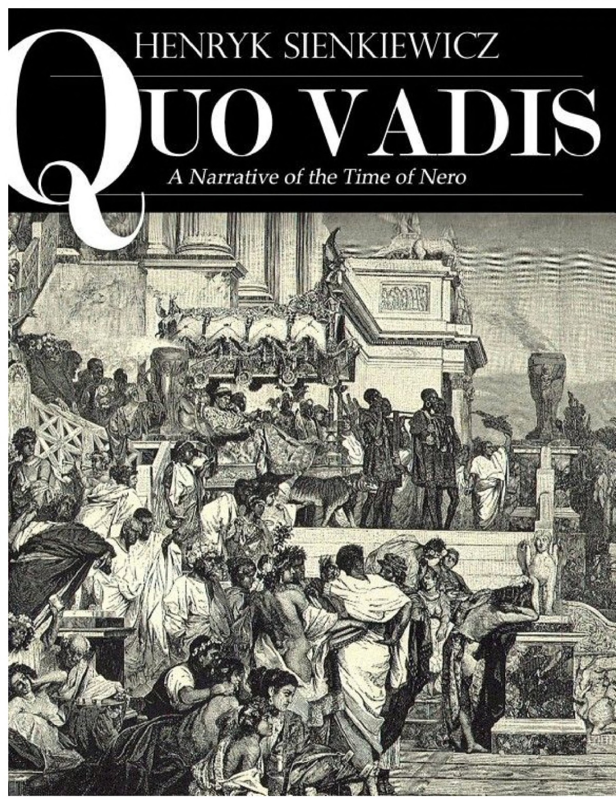 Quo Vadis A Narrative Of The Time Of Nero Henryk Sienkiewicz