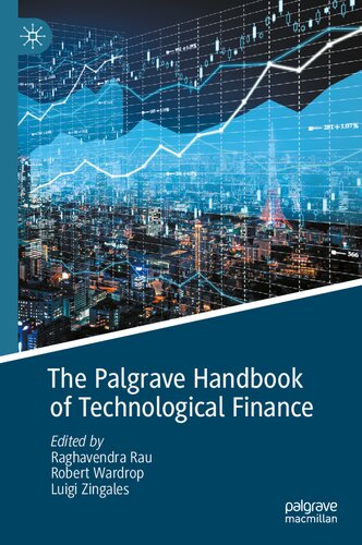 The Palgrave Handbook Of Technological Finance 1st Edition Raghavendra Rau