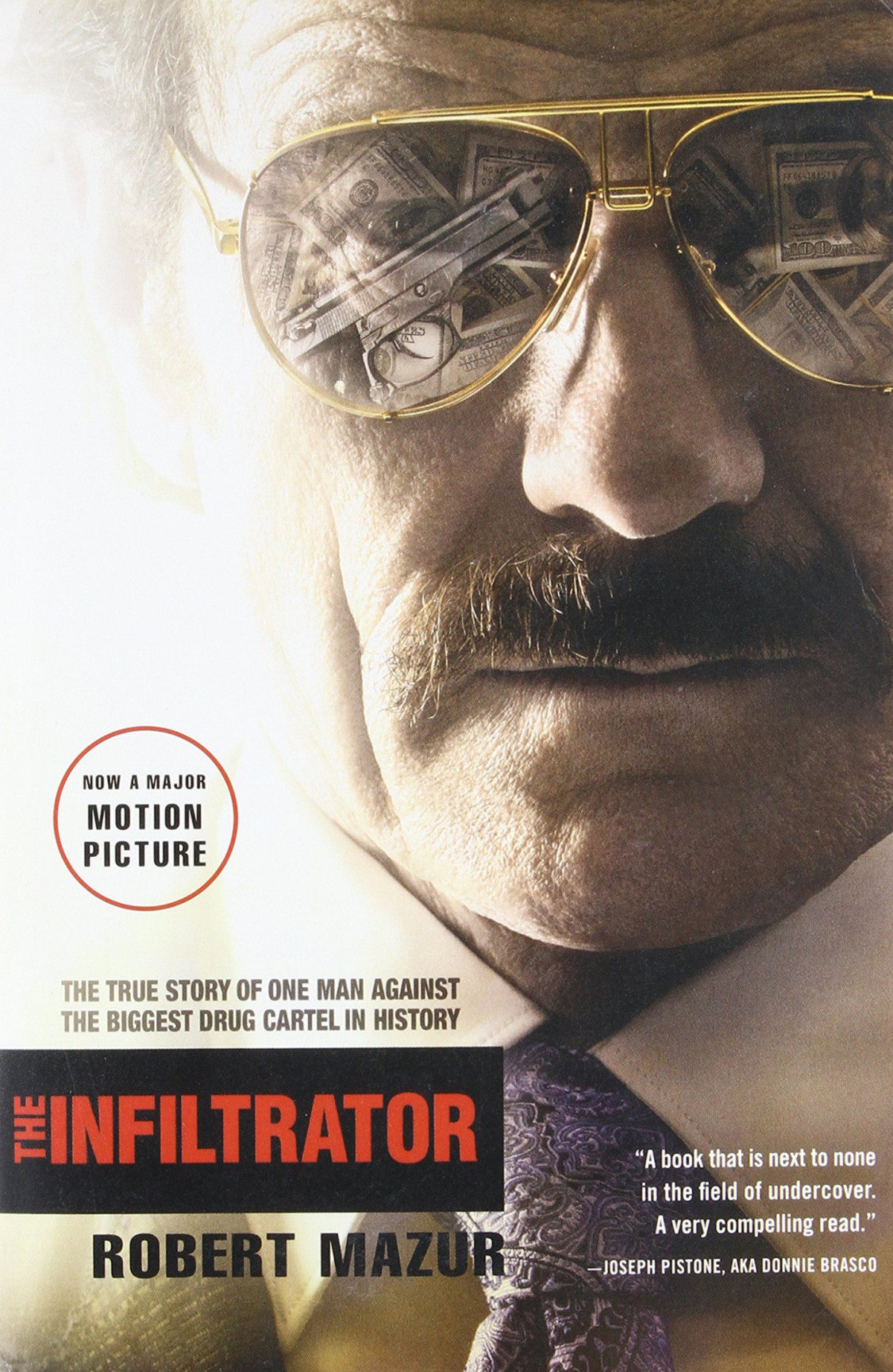 The Infiltrator The True Story Of One Man Against The Biggest Drug Cartel In History Robert Mazur