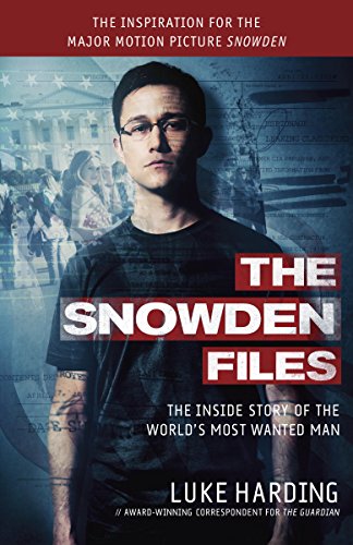The Snowden Files The Inside Story Of The Worlds Most Wanted Man Luke Harding