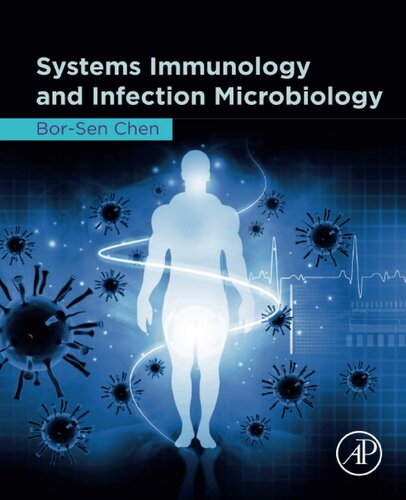 Systems Immunology And Infection Microbiology 1st Edition Borsen Chen