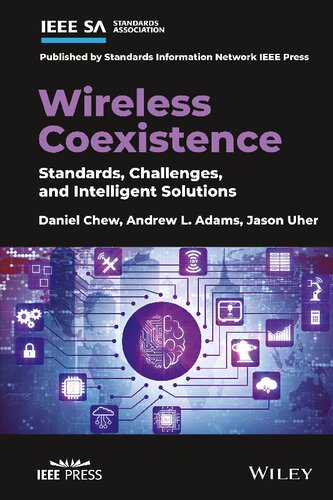 Wireless Coexistence Standards Challenges And Intelligent Solutions 1st Edition Daniel Chew