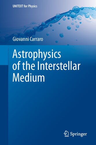 Astrophysics Of The Interstellar Medium 1st Edition Giovanni Carraro