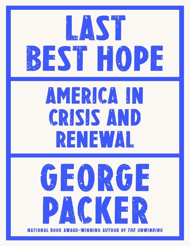 Last Best Hope George Packer