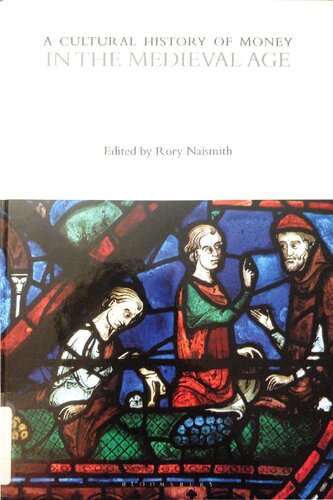 A Cultural History Of Money In The Medieval Age Rory Naismith