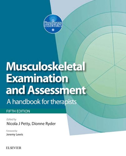 Musculoskeletal Examination And Assessment A Handbook For Therapists 5th Edition Nicola Petty
