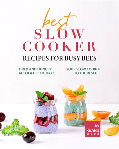 Best Slow Cooker Recipes For Busy Bees Tired And Hungry After A Hectic Day Your Slow Cooker To The Rescue Keanu Wood