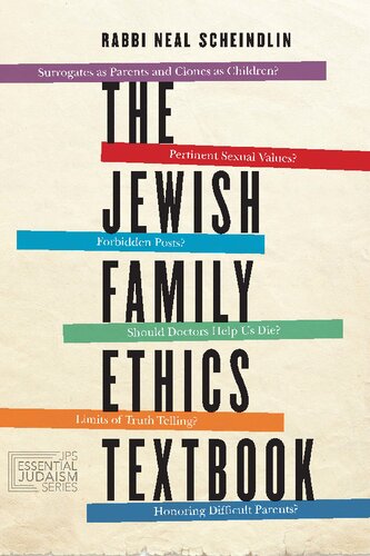 The Jewish Family Ethics Textbook Rabbi Neal Scheindlin